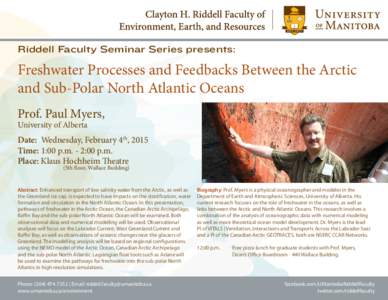 Riddell Faculty Seminar Series presents:  Freshwater Processes and Feedbacks Between the Arctic and Sub-Polar North Atlantic Oceans Prof. Paul Myers, University of Alberta