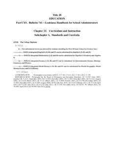 Title 28 EDUCATION Part CXV. Bulletin 741―Louisiana Handbook for School Administrators Chapter 23. Curriculum and Instruction Subchapter A. Standards and Curricula §2318. The College Diploma