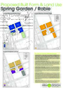 Proposed Built Form & Land Use  Spring Garden / Robie Proposed Maximum Building Height  Proposed Maximum Streetwall Height