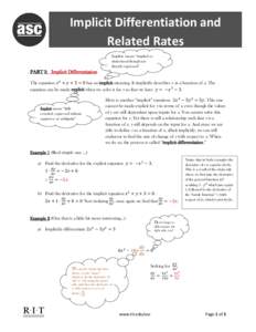 Implicit Differentiation and Related Rates Implicit means “implied or understood though not directly expressed”