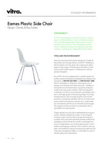 ECOLOGY INFORMATION  Eames Plastic Side Chair Design: Charles & Ray Eames SUSTAINABILITY For Vitra, environmental, economic and social conduct