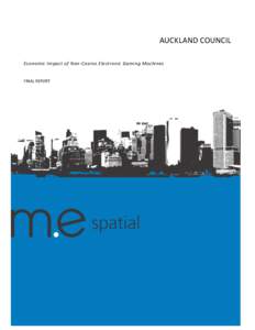 AUCKLAND COUNCIL Economic Impact of Non-Casino Electronic Gaming Machines FINAL REPORT  i