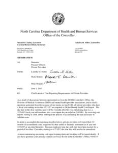North Carolina Department of Health and Human Services Office of the Controller Michael F. Easley, Governor Carmen Hooker Odom, Secretary  Laketha M. Miller, Controller