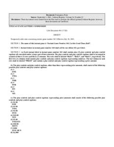 Document: Emergency Rule Source: September 1, 2001, Indiana Register, Volume 24, Number 12 Disclaimer: These documents were created from the files used to produce the official (printed) Indiana Register, however, these d