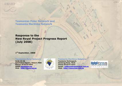 Tasmanian Polar Network and Tasmania Maritime Network Response to the New Royal Project Progress Report (July 2008)