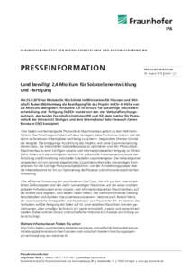 F R AU N H O F E R - I N S T I T U T F Ü R P R O D U K T I O N S T E C H N I K U N D AU T O M AT I S I E R U N G I PA  PRESSEINFORMATION PRESSEINFORMATION 26. August 2015 || Seite 1 | 2