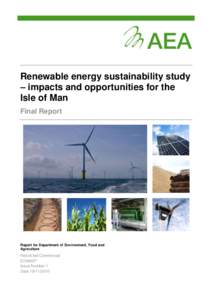 Renewable energy sustainability study – impacts and opportunities for the Isle of Man Final Report  Report for Department of Environment, Food and