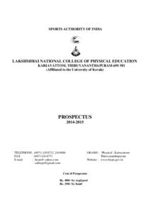 SPORTS AUTHORITY OF INDIA  LAKSHMIBAI NATIONAL COLLEGE OF PHYSICAL EDUCATION KARIAVATTOM, THIRUVANANTHAPURAM-695 THIRUVANANTHAPURAM 581