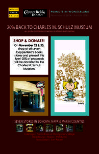 PEANUTS IN WONDERLAND November 8, [removed]April 26, [removed]% BACK TO CHARLES M. SCHULZ MUSEUM ALL SEVEN COPPERFIELD’S BOOKS LOCATIONS PARTICIPATING