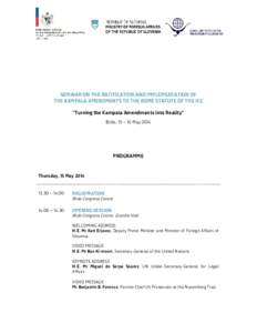 SEMINAR ON THE RATIFICATION AND IMPLEMENTATION OF THE KAMPALA AMENDMENTS TO THE ROME STATUTE OF THE ICC 