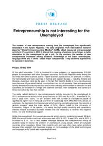 PRESS  RELEASE Entrepreneurship is not Interesting for the Unemployed