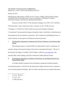 SECURITIES AND EXCHANGE COMMISSION (Release No[removed]; File No. SR-NYSEArca[removed]January 29, 2015 Self-Regulatory Organizations; NYSE Arca, Inc.; Notice of Filing of Proposed Rule Change Amending NYSE Arca Equitie