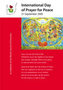 International Day of Prayer for Peace an initiative of the World Council of Churches  21 September 2005