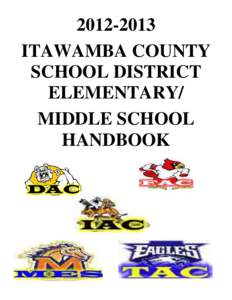 [removed]ITAWAMBA COUNTY SCHOOL DISTRICT ELEMENTARY/ MIDDLE SCHOOL HANDBOOK