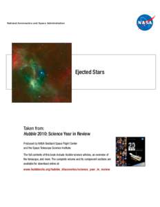National Aeronautics and Space Administration  Ejected Stars Taken from: Hubble 2010: Science Year in Review