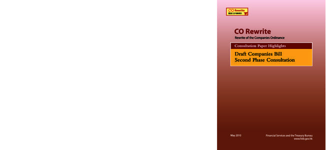 Consultation Paper Highlights Objective Modernising the Law  The rewrite of the Companies Ordinance (“CO”) is a major exercise to update and