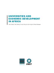 Universities and ECONOMIC Development in Africa Nico Cloete, Tracy Bailey, Pundy Pillay, Ian Bunting and Peter Maassen  Published by the Centre for Higher Education Transformation (CHET),