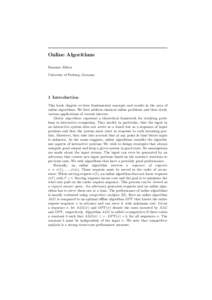 Online Algorithms Susanne Albers University of Freiburg, Germany 1 Introduction This book chapter reviews fundamental concepts and results in the area of