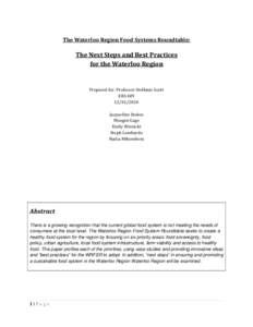 The Waterloo Region Food Systems Roundtable:  The Next Steps and Best Practices for the Waterloo Region Prepared for: Professor Steffanie Scott ERS 489