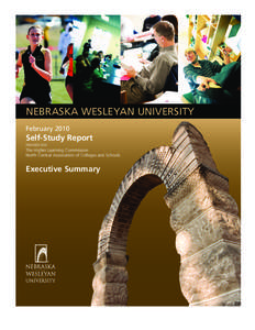 NEBRASKA WESLEYAN UNIVERSITY February 2010 Self-Study Report PREPARED FOR