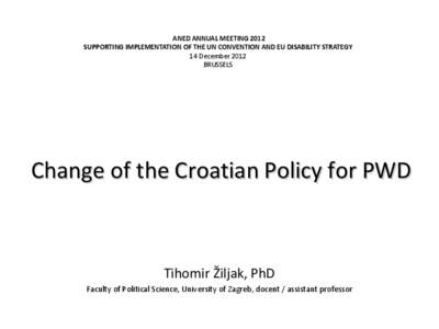 Western culture / European Union / Government of Croatia / Political philosophy / Sociology / Political science / Cultural assimilation / Europe / Europeanisation