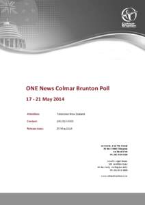 ONE News Colmar Brunton Poll[removed]May 2014 Attention: Television New Zealand