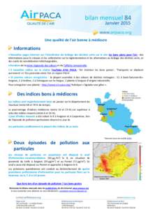 Janvier 2015 Une qualité de l’air bonne à médiocre Informations Nouvelles pages Internet sur l’interdiction du brûlage des déchets verts sur le site les bons plans pour l’air : des informations pour le c