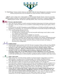 Mission To “Build Bridges” between schools, businesses and leaders within the Greater Binghamton community to promote technical and professional career development for current and future workforce participants. Visio