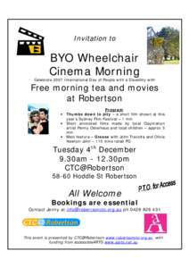 Invitation to  BYO Wheelchair Cinema Morning  Celebrate 2007 International Day of People with a Disability with