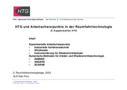 HTG – Hyperschall Technologie Göttingen  Max-Planck-Str. 19 , 37191 Katlenburg-Lindau, Germany