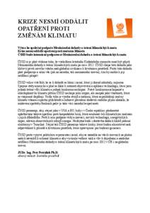 KRIZE NESMÍ ODDÁLIT OPATŘENÍ PROTI ZMĚNÁM KLIMATU Výzva ke společné podpoře Mezinárodní dohody o řešení klimatických změn Krize nesmí oddálit opatření proti změnám klimatu ČSSD bude intensivně po