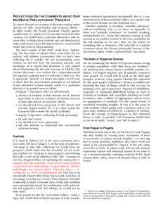 R EFLECTIONS O N THE C OMMENTS ABOUT O UR N ON N AÏVE P RECAUTIONARY P RINCIPLE To repeat, the gist of our paper is decision-making under opacity, fat tails, asymmetries, and systemic effects – in other words, the Fou