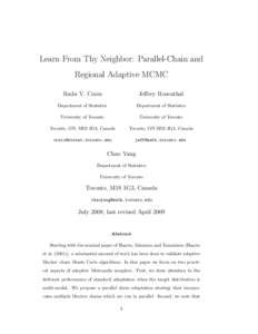 Learn From Thy Neighbor: Parallel-Chain and Regional Adaptive MCMC Radu V. Craiu Jeffrey Rosenthal