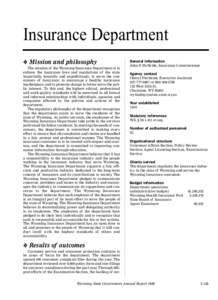 Insurance Department v Mission and philosophy The mission of the Wyoming Insurance Department is to enforce the insurance laws and regulations of the state impartially, honestly and expeditiously; to serve the consumers 