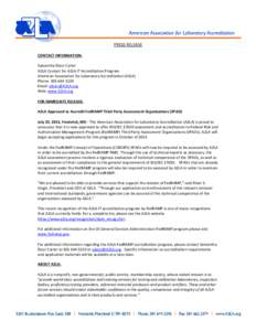 PRESS RELEASE CONTACT INFORMATION: Samantha Dizor Carter A2LA Contact for A2LA IT Accreditation Program American Association for Laboratory Accreditation (A2LA) Phone: 