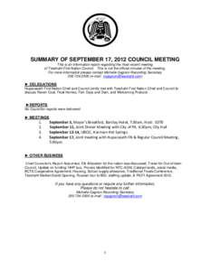 SUMMARY OF SEPTEMBER 17, 2012 COUNCIL MEETING This is an information report regarding the most recent meeting of Tseshaht First Nation Council. This is not the official minutes of the meeting. For more information please