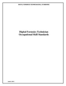 Computer forensics / Software testing / Skill / Reliability engineering / Packet capture / Data recovery / Vulnerability / Operating system / Department of Defense Cyber Crime Center / Computer security / Computing / Cybercrime