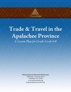 History of North America / Apalachee / New Spain / Spanish colonization of the Americas / Spanish Florida / Tallahassee /  Florida / Guale / Chatot people / Muscogee people / Florida / Fort Walton culture / Southern United States