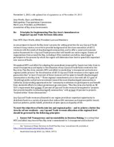 November 1, 2013, with updated list of signatories as of November 19, 2013 Amy Worth, Chair, and Members Metropolitan Transportation Commission Mark Luce, President, and Members Association of Bay Area Governments Re: