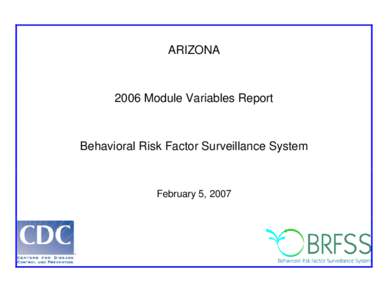 ARIZONA[removed]Module Variables Report Behavioral Risk Factor Surveillance System