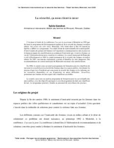 1er Séminaire international sur la sécurité des femmes – Tisser les liens, Montréal, mai[removed]La sécurité, ça nous tient à cœur Sylvie Gendron Animatrice et intervenante, Maison des femmes de Rimouski, Rimous