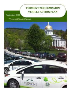 VERMONT ZERO EMISSION VEHICLE ACTION PLAN September 2014 Vermont Climate Cabinet  VERMONT ZEV ACTION PLAN