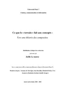 Université Paris 7 Cinéma, communication et information Ce que le « terrain » fait aux concepts : Vers une théorie des composites