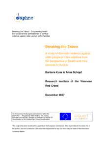 Breaking the Taboo – Empowering health and social service professionals to combat violence against older women within families Breaking the Taboo A study of domestic violence against