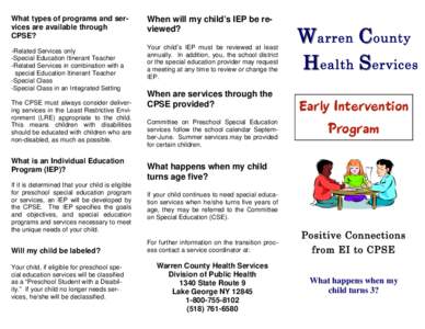 What types of programs and services are available through CPSE? -Related Services only -Special Education Itinerant Teacher -Related Services in combination with a special Education Itinerant Teacher