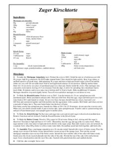Zuger Kirschtorte Ingredients: Meringage aux amandes: 85g ground almonds 100g