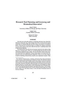 Research Tool Patenting and Licensing and Biomedical Innovation1 John P. Walsh University of Illinois at Chicago and Tokyo University Ashish Arora Carnegie Mellon University