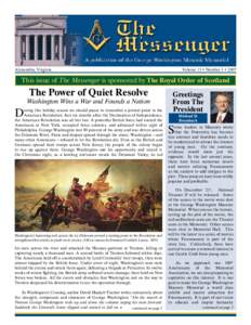 Alexandria, Virginia									  Volume 13 • Number 3 • 2007 This issue of The Messenger is sponsored by The Royal Order of Scotland