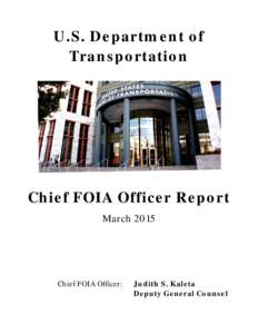 U.S. Department of Transportation Chief FOIA Officer Report March 2015