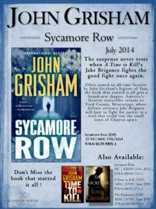 JOHN GRISHAM Sycamore Row July[removed]O f t e n n a m e d a n a l l - t i m e favo r i t e